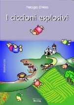 I ciccioni esplosivi